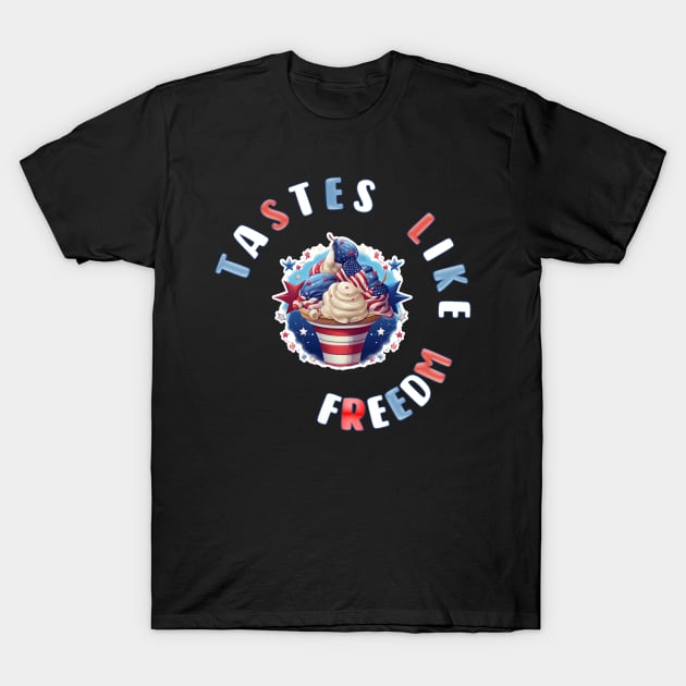 Tastes Like Freedom T-Shirt by Kacpi-Design